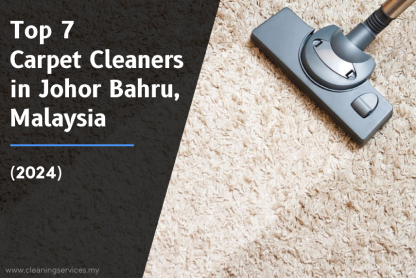 List of Top 7 Carpet Cleaners in Johor Bahru, Malaysia (2024)